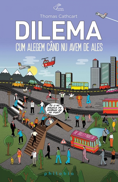Dilema. Cum alegem când nu avem de ales