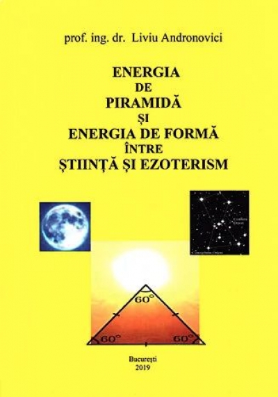 Energia de piramidă și energia de formă între știință și ezoterism
