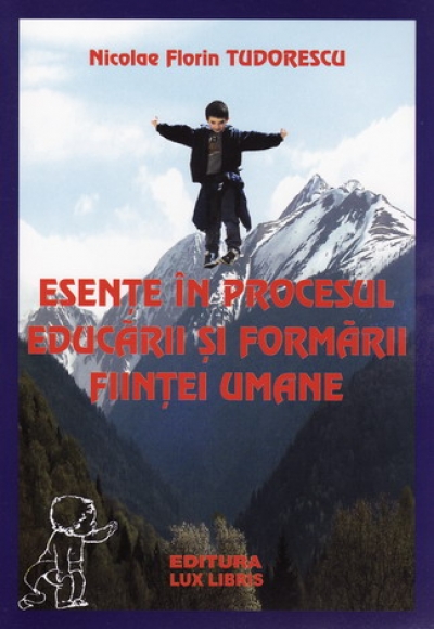Esențe în procesul educării și formării ființei umane