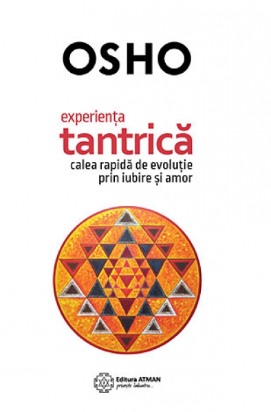 Experiența tantrică: Calea rapidă de evoluție prin iubire și amor