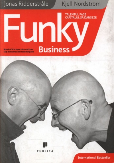 Funky Business: Talentul face capitalul să danseze