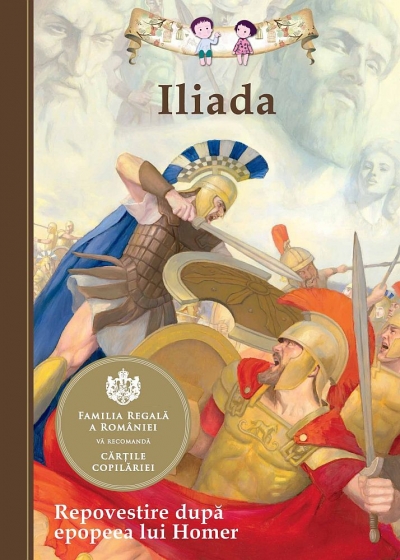 Iliada. Repovestire după epopeea lui Homer