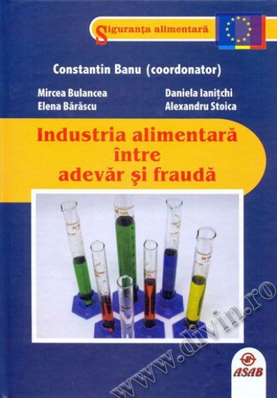 Industria alimentară între adevăr și fraudă