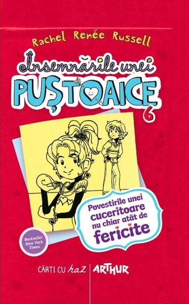Însemnările unei puștoaice (vol. 6). Povestirile unei cuceritoare nu chiar atât de fericite