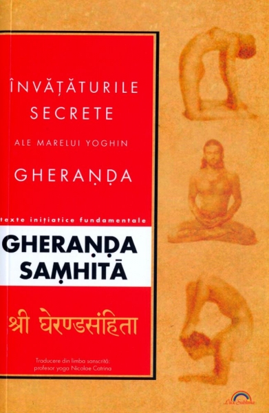 Gheranda Samhita. Învățăturile secrete ale marelui yoghin Gheranda