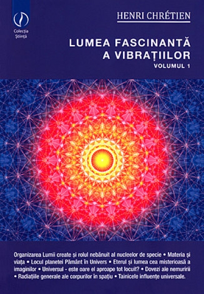 Lumea fascinantă a vibrațiilor - vol. 1
