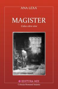 MAGISTER. Calea către sine