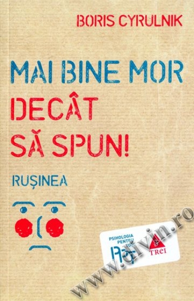 Mai bine mor decât să spun! Rușinea