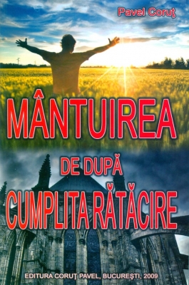(Analiză mituri religioase 3) Mântuirea de după cumplita rătăcire