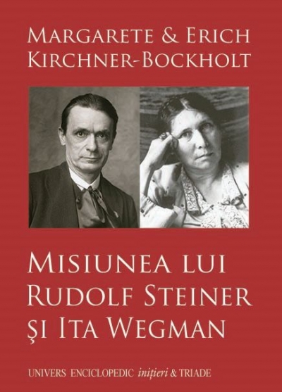 Misiunea lui Rudolf Steiner și Ita Wegman