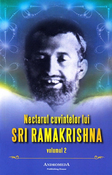 Nectarul cuvintelor lui Sri Ramakrishna (vol. 2)