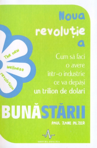 Noua revoluție a bunăstării. Cum să faci avere într-o industrie ce va depăși un trilion de dolari