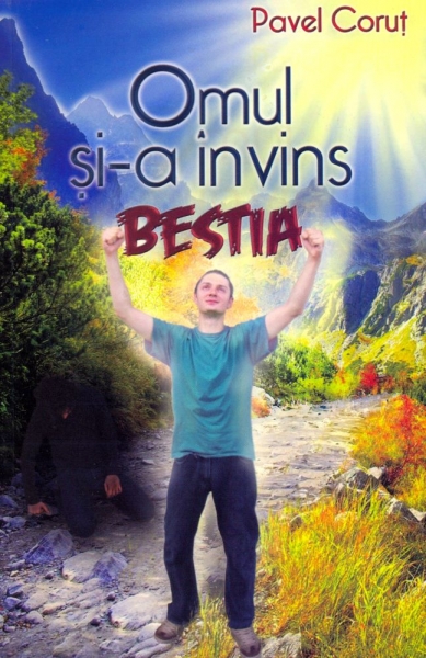 (SUCCESUL 17) Omul și-a învins bestia. Cum deveniți stăpâni pe destinele proprii