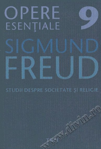 Opere esențiale (vol. 9). Studii despre societate și religie