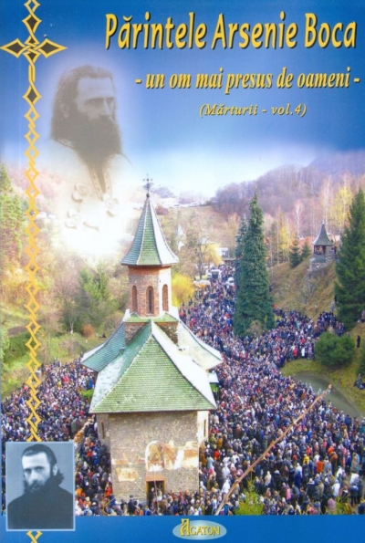 Părintele Arsenie Boca – un om mai presus de oameni