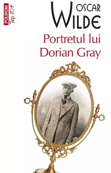 Portretul lui Dorian Gray (Top 10+)