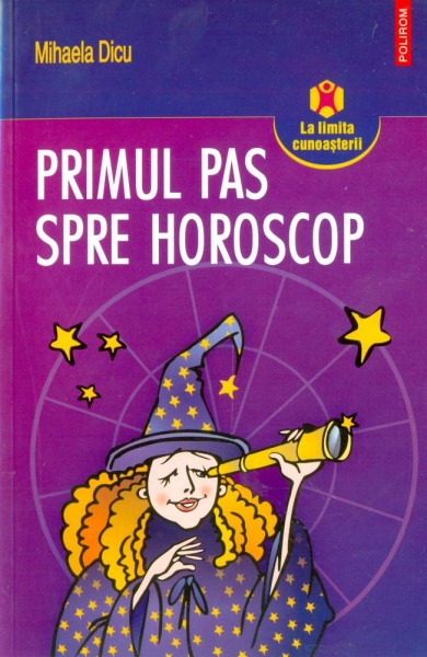 Primul pas spre horoscop