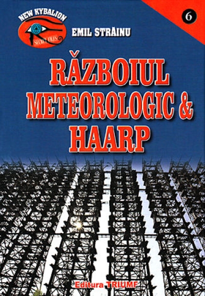 Războiul meteorologic & HAARP