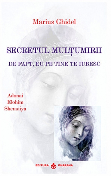Secretul mulțumirii: De fapt, eu pe tine te iubesc