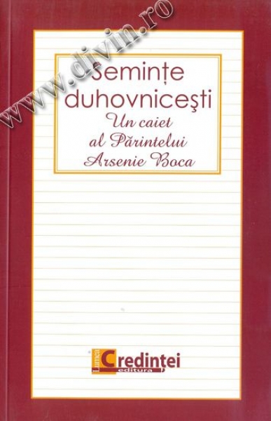 Semințe duhovnicești. Un caiet al Părintelui Arsenie Boca