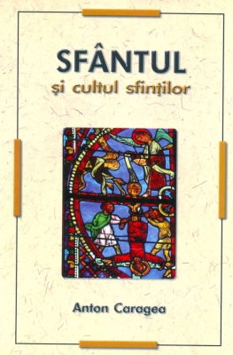 SFÂNTUL și cultul sfinților