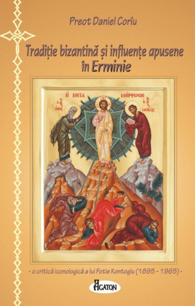 Tradiție bizantină și influențe apusene în Erminie. O critică iconologică a lui Fotie Kontoglu (1895-1965)
