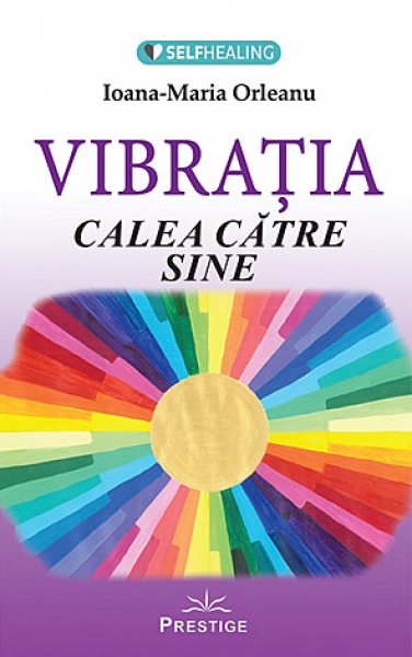 Vibrația, calea către sine