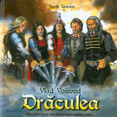Vlad Voievod Drăculea. Zece povești pe care le datorăm copiilor noștri (vol. 1)